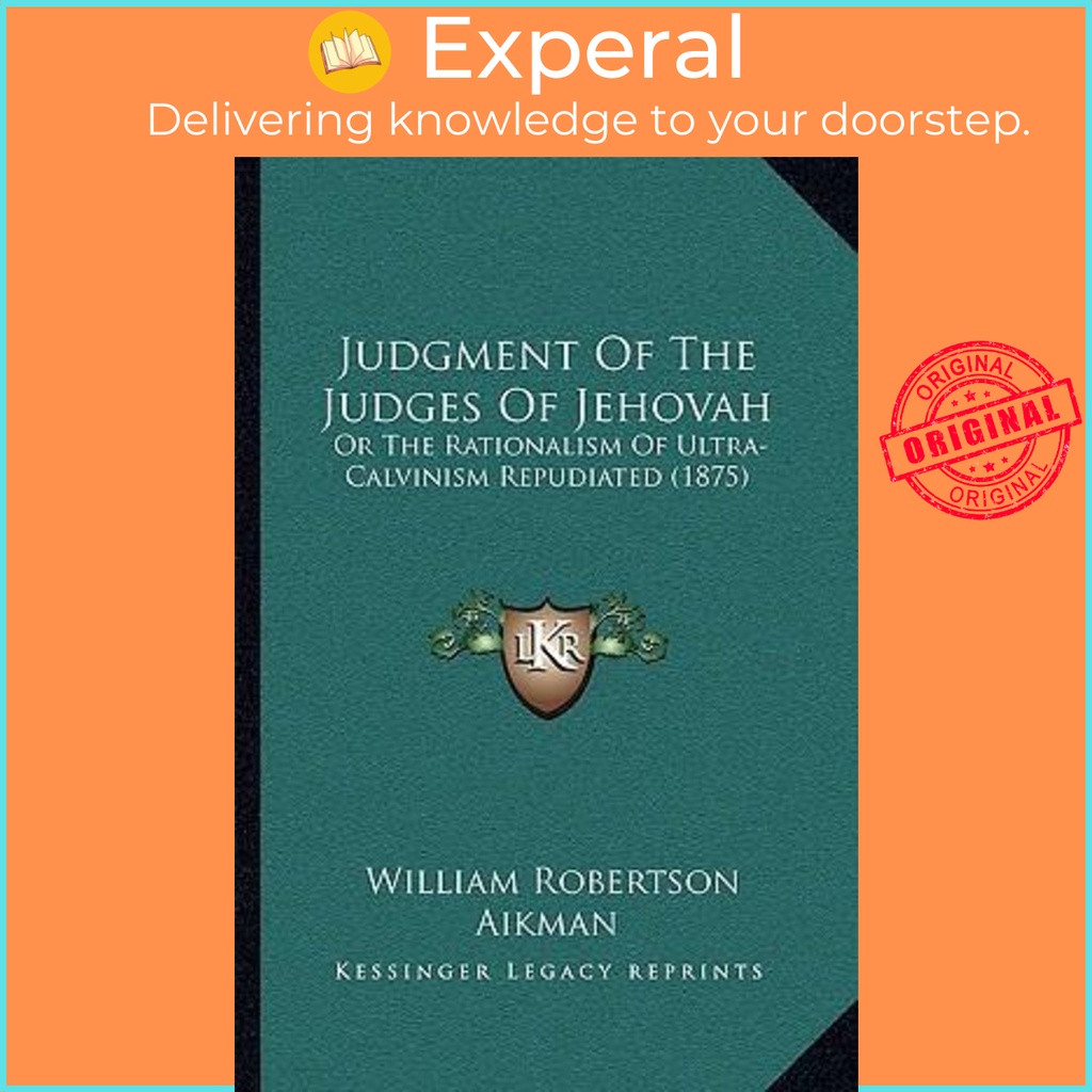 [English - 100% Original] - Judgment of the Judges of Jehovah : Or t by William Robertson Aikman (US edition, paperback)