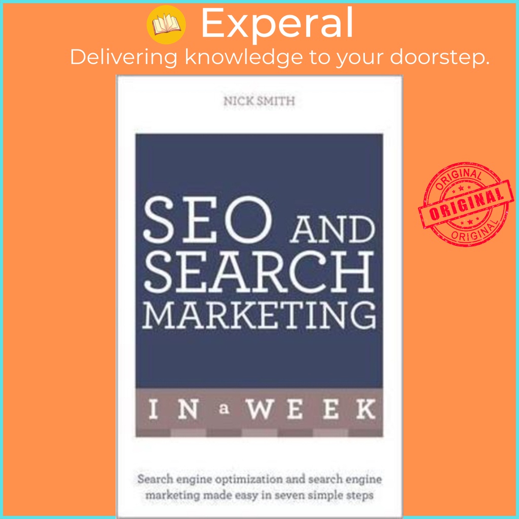 [English - 100% Original] - SEO And Search Marketing In A Week : Search Engine Opt by Nick Smith (UK edition, paperback)