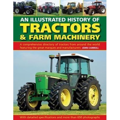 [English - 100% Original] - Tractors & Farm Machinery, An Illustrated History of by John Carroll (UK edition, hardcover)