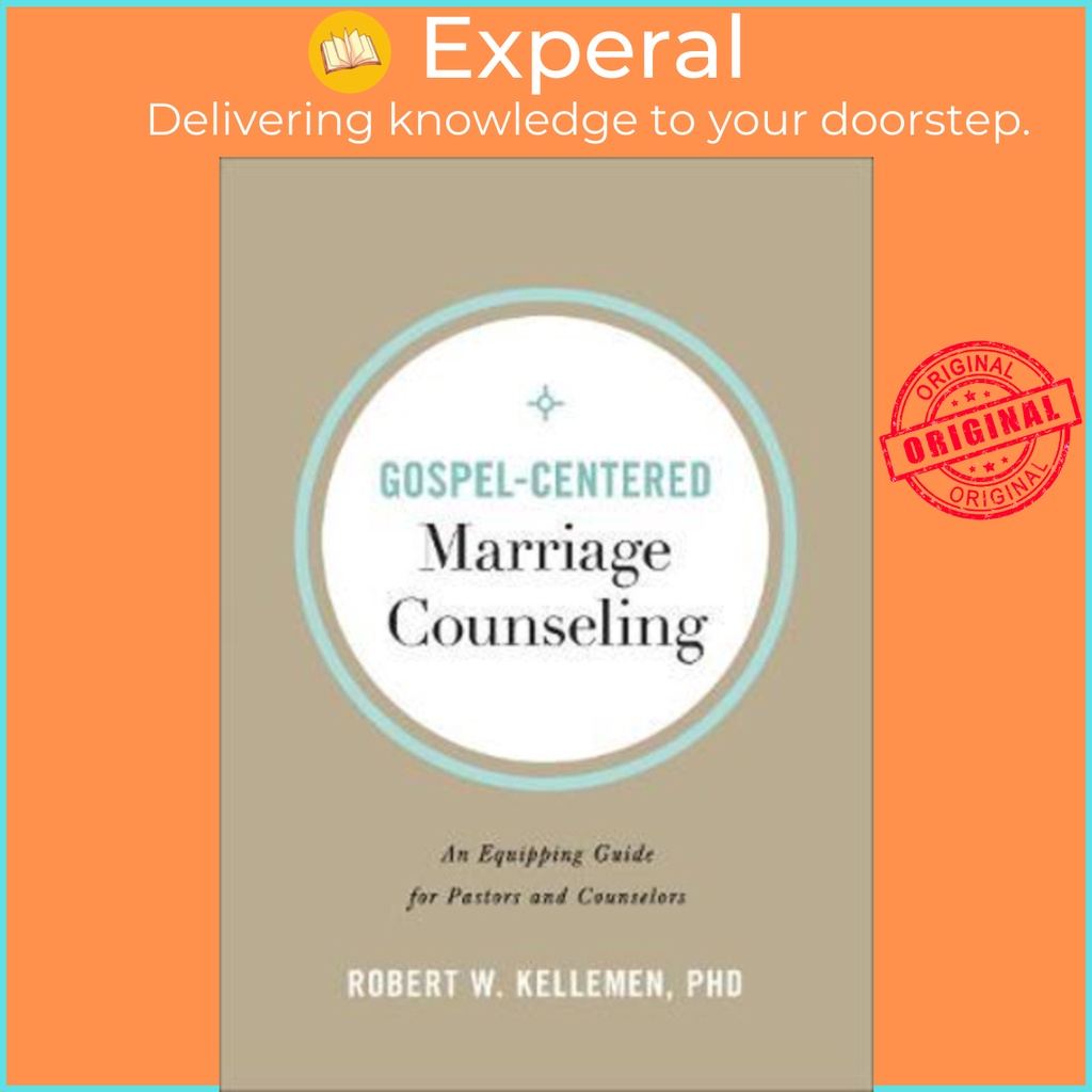 [English - 100% Original] - Gospel-Centered Marriage Counseling : An E by Robert W. PhD Kellemen (US edition, paperback)