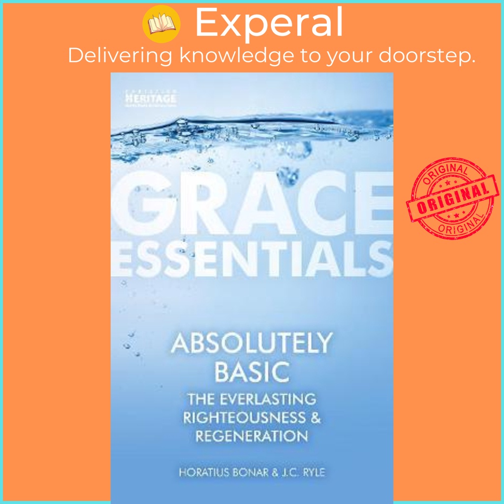 [English - 100% Original] - Absolutely Basic : The Everlasting righteousness & by Horatius Bonar (UK edition, paperback)