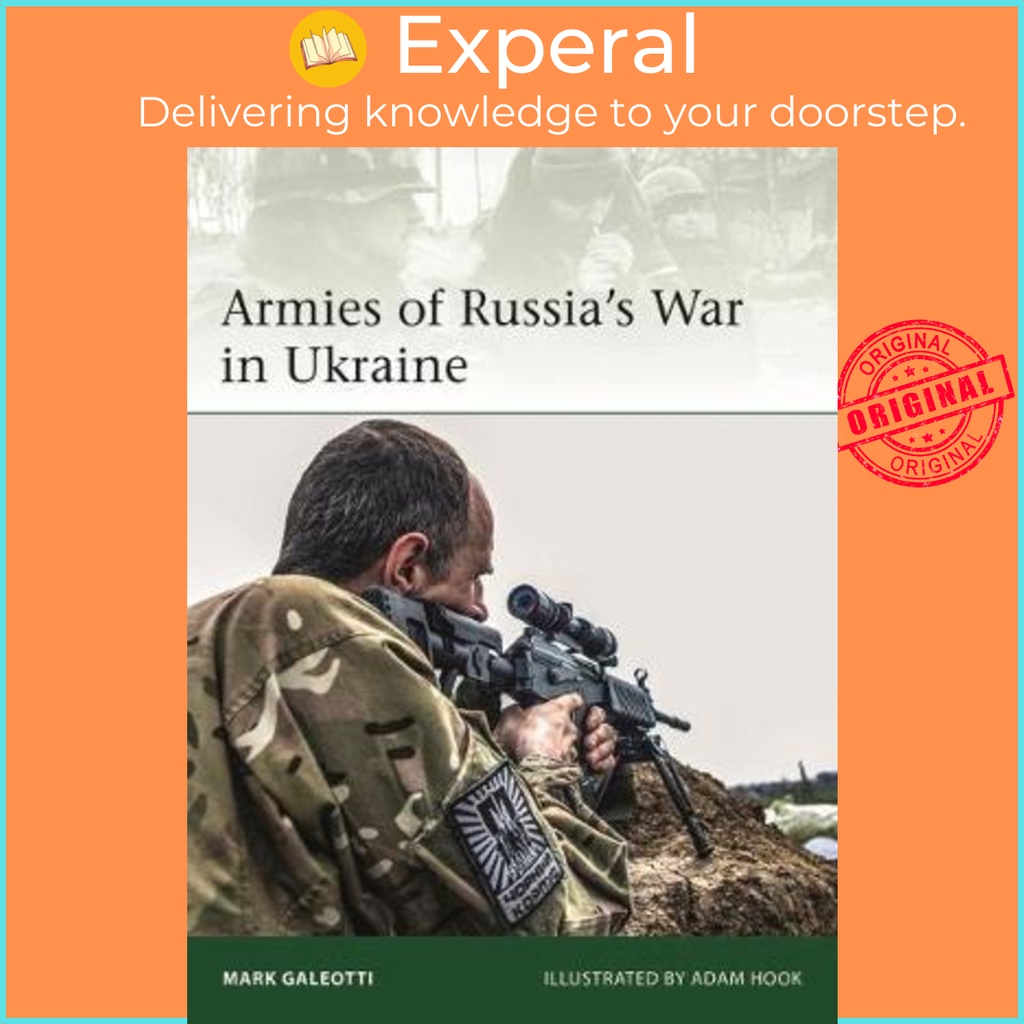 [English - 100% Original] - Armies of Russia's War in Ukraine by Mark Galeotti (UK edition, paperback)