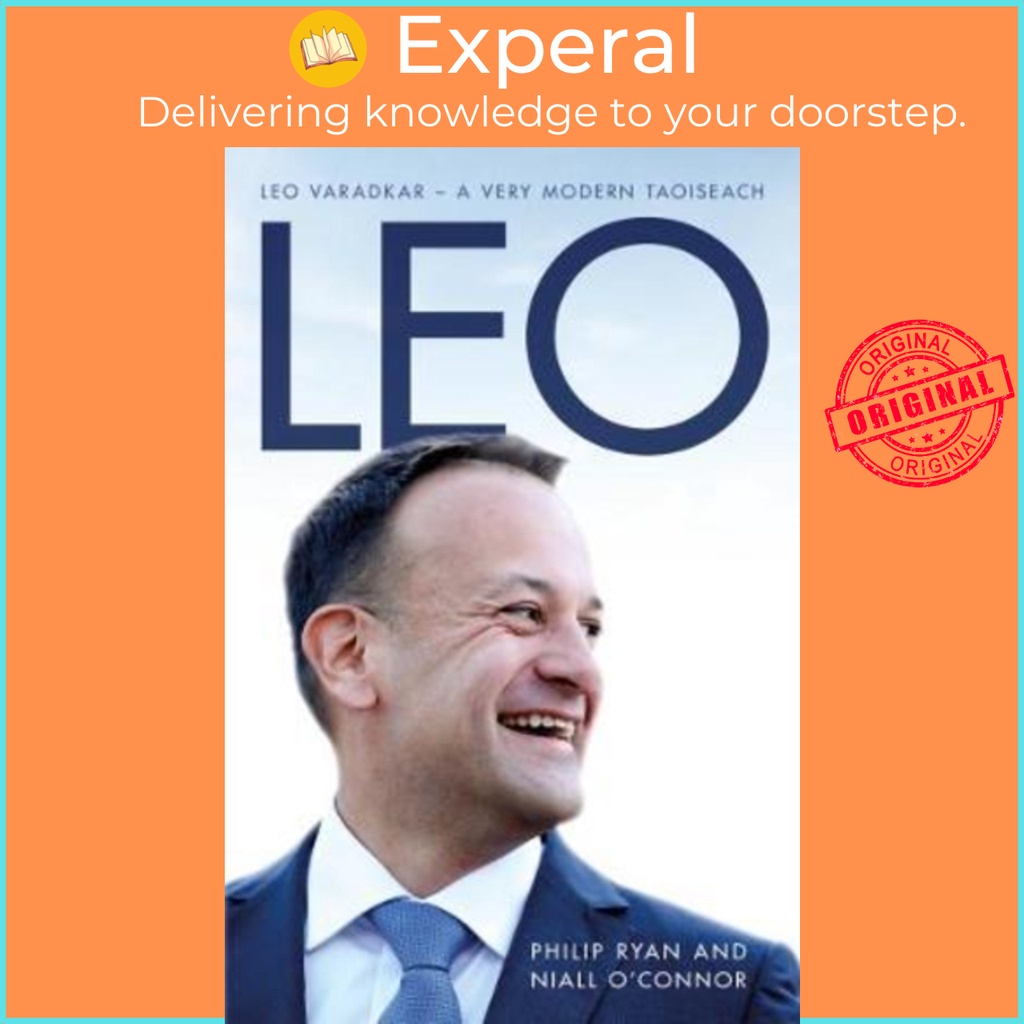 [English - 100% Original] - Leo 2018 : Leo Varadkar - A Very Modern Taoiseach by Philip Ryan (UK edition, paperback)