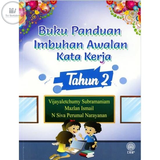 DBP: Buku Panduan Imbuhan Awalan Kata Kerja Tahun 2 – Vijayaletchumy Subramaniam, Mazlan Ismail,N Siva Perumal Narayanan