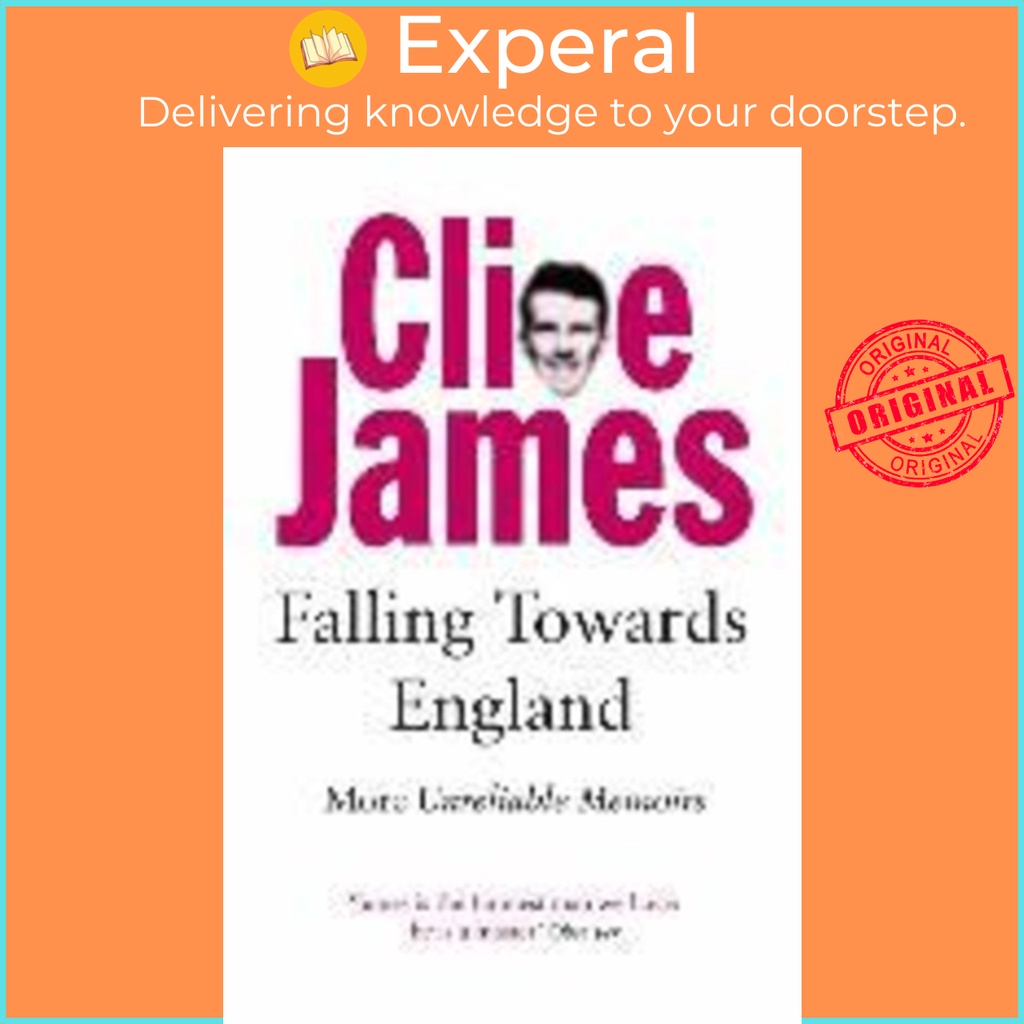 [English - 100% Original] - Falling Towards England : More Unreliable Memoirs by Clive James (UK edition, paperback)