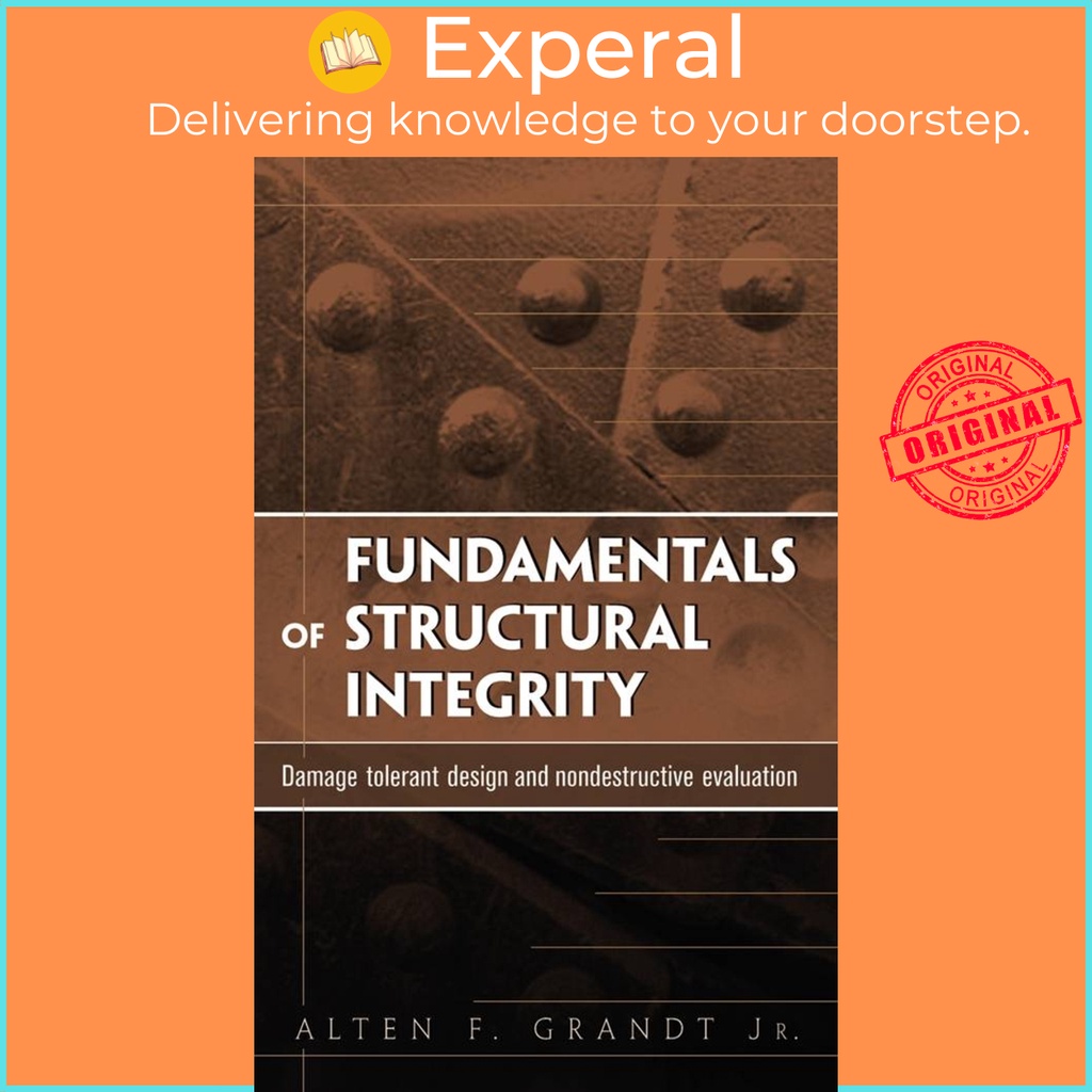 [English - 100% Original] - Fundamentals of Structural Integrity - Damage Tol by Alten F. Grandt (US edition, hardcover)