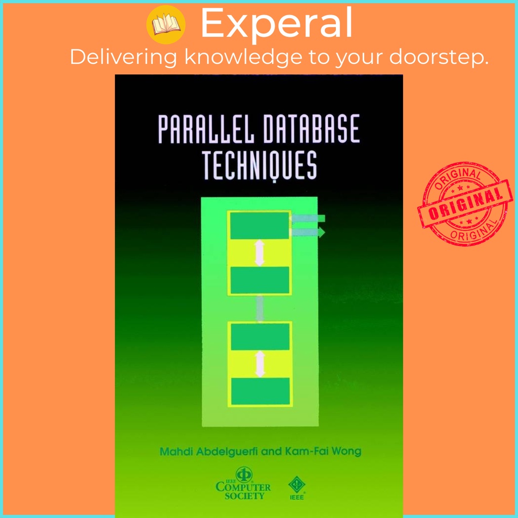 [English - 100% Original] - Parallel Database Techniques by Mahdi Abdelguerfi (US edition, hardcover)