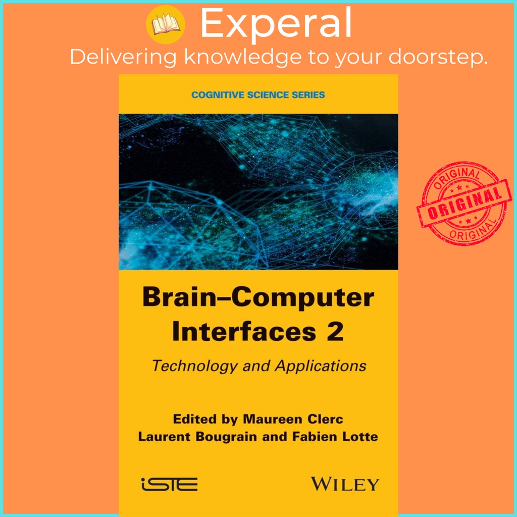 [English - 100% Original] - Brain-Computer Interfaces 2 - Technology and Applic by Maureen Clerc (US edition, hardcover)