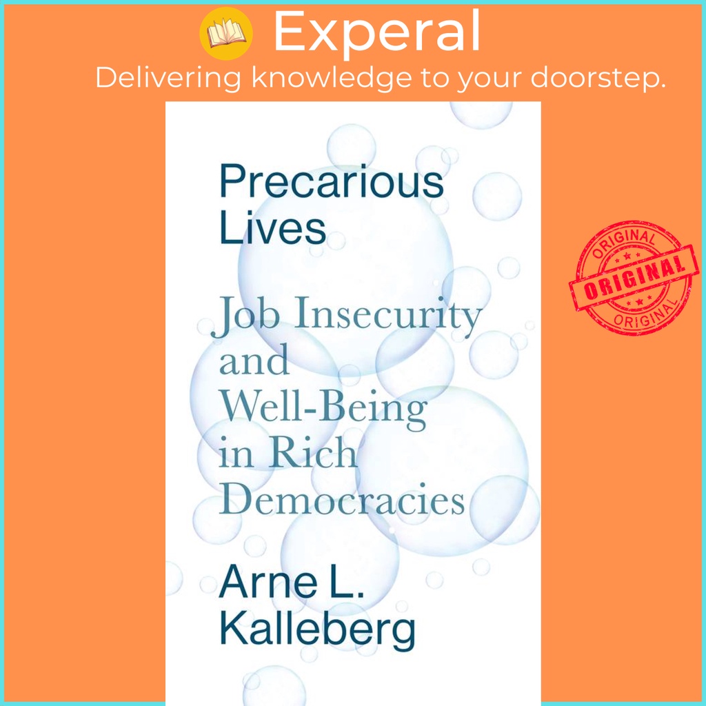 [English - 100% Original] - Precarious Lives - Job Insecurity and Well-Bein by Arne L. Kalleberg (US edition, paperback)