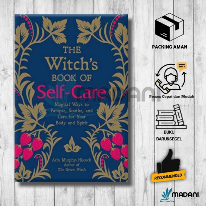 The Witch's Book of Self-Care: Magical Ways to Pamper