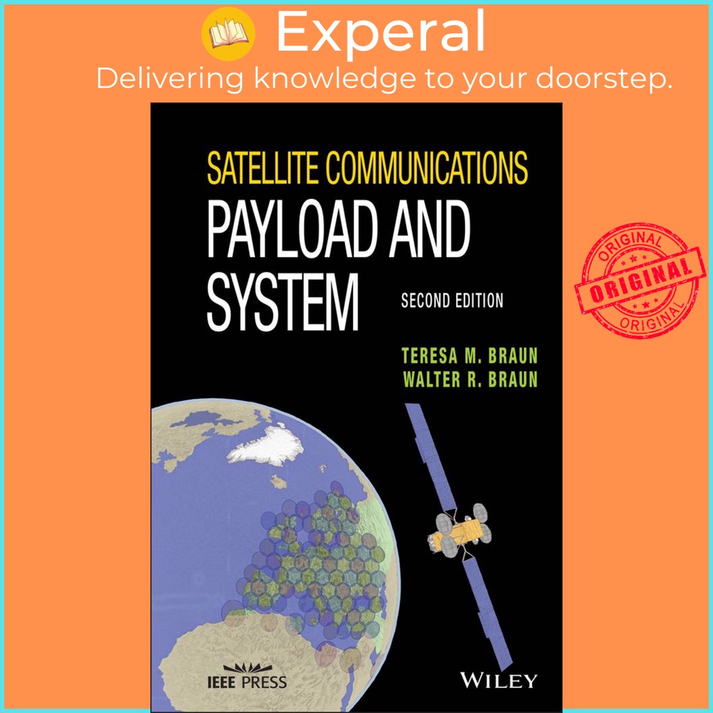 [English - 100% Original] - Satellite Communications Payload and System by Walter R. Braun (US edition, hardcover)