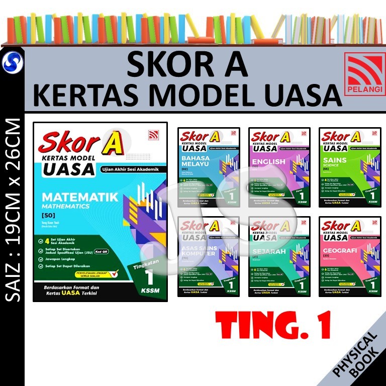 SKOR A KERTAS MODEL UASA TINGKATAN 1 KSSM 2025 - SAINS / RBT/ MATEMATIK / ASAS SAINS KOMPUTER - PELANGI