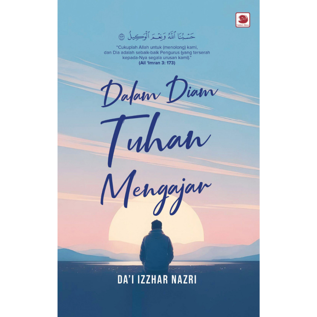 Dalam Diam Tuhan Mengajar Da’i Izzhar Nazri (2025) buku motivasi islam