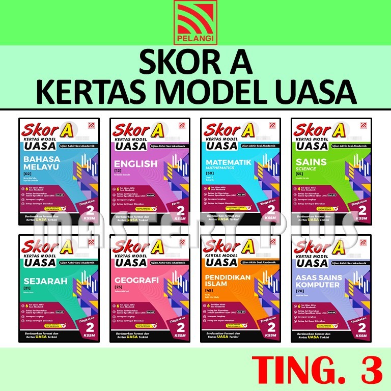 SKOR A KERTAS MODEL UASA TINGKATAN 3 KSSM 2025 - MATEMATIK / SAINS/ RBT / ASAS SAINS KOMPUTER - PELANGI