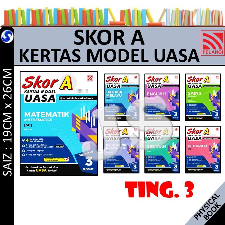 SKOR A KERTAS MODEL UASA TINGKATAN 3 KSSM 2025 - MATEMATIK / SAINS/ RBT / ASAS SAINS KOMPUTER - PELANGI