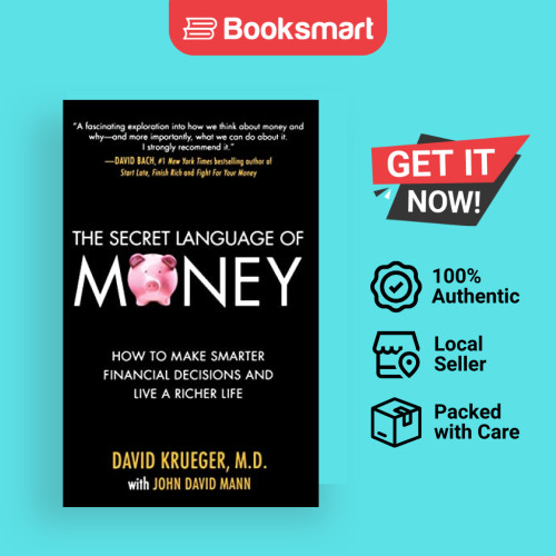 The Secret Language Of Money How To Make Smarter Financial Decisions And Live A Richer Life