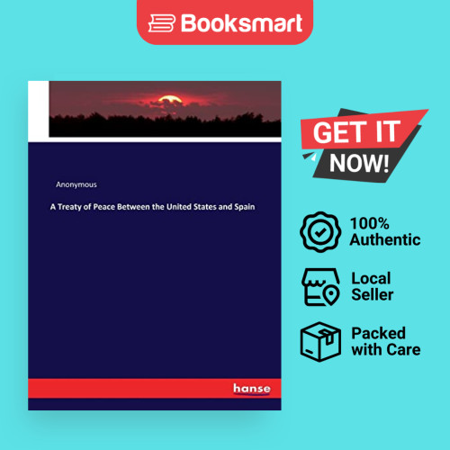 A Treaty Of Peace Between The United States And Spain - Paperback - English - 9783337115647