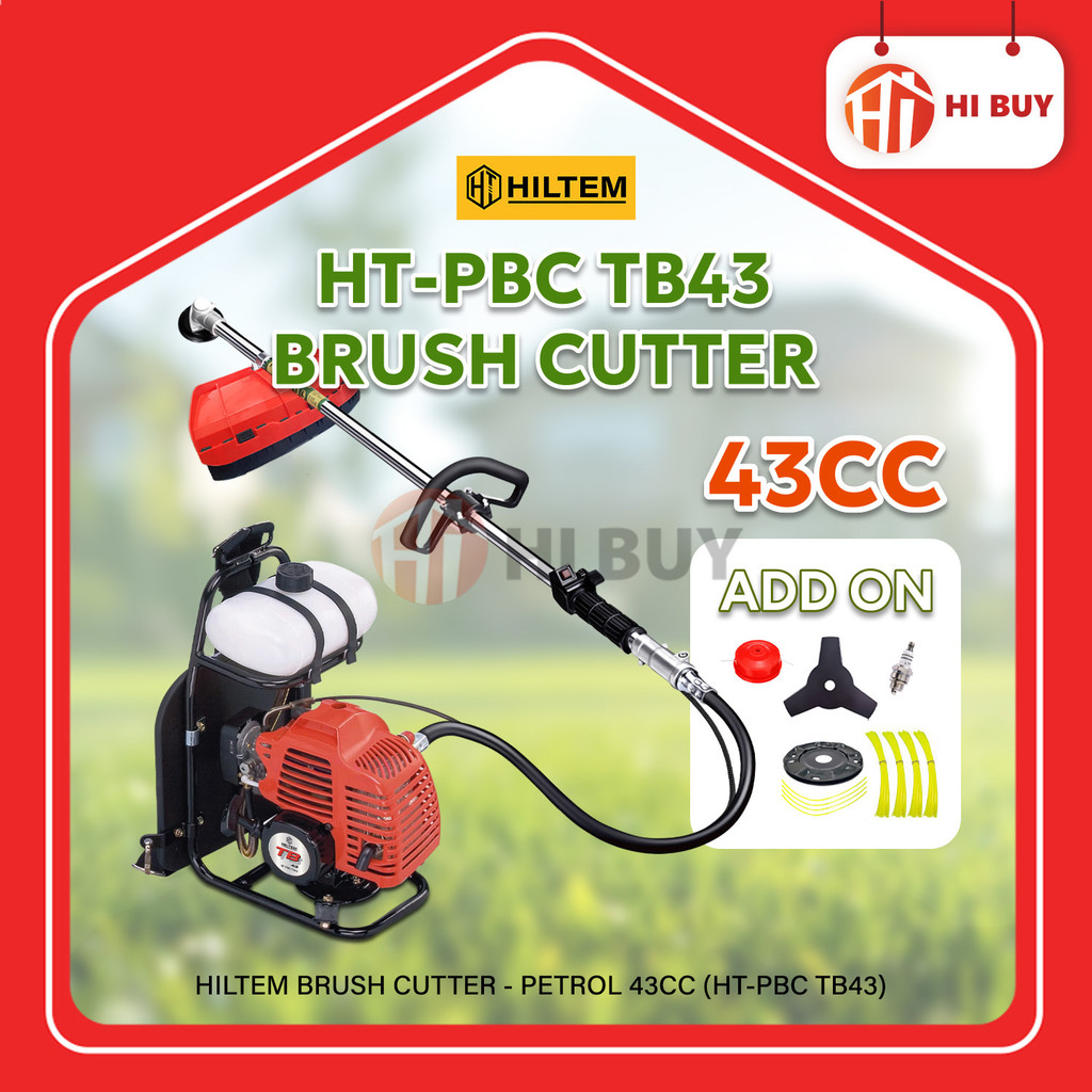 HILTEM BRUSH CUTTER- PETROL 43CC (HT-PBC TB43)/ HEAVY DUTY BACKPACK BRUSH CUTTER/ MESIN RUMPUT/ POTONG RUMPUT