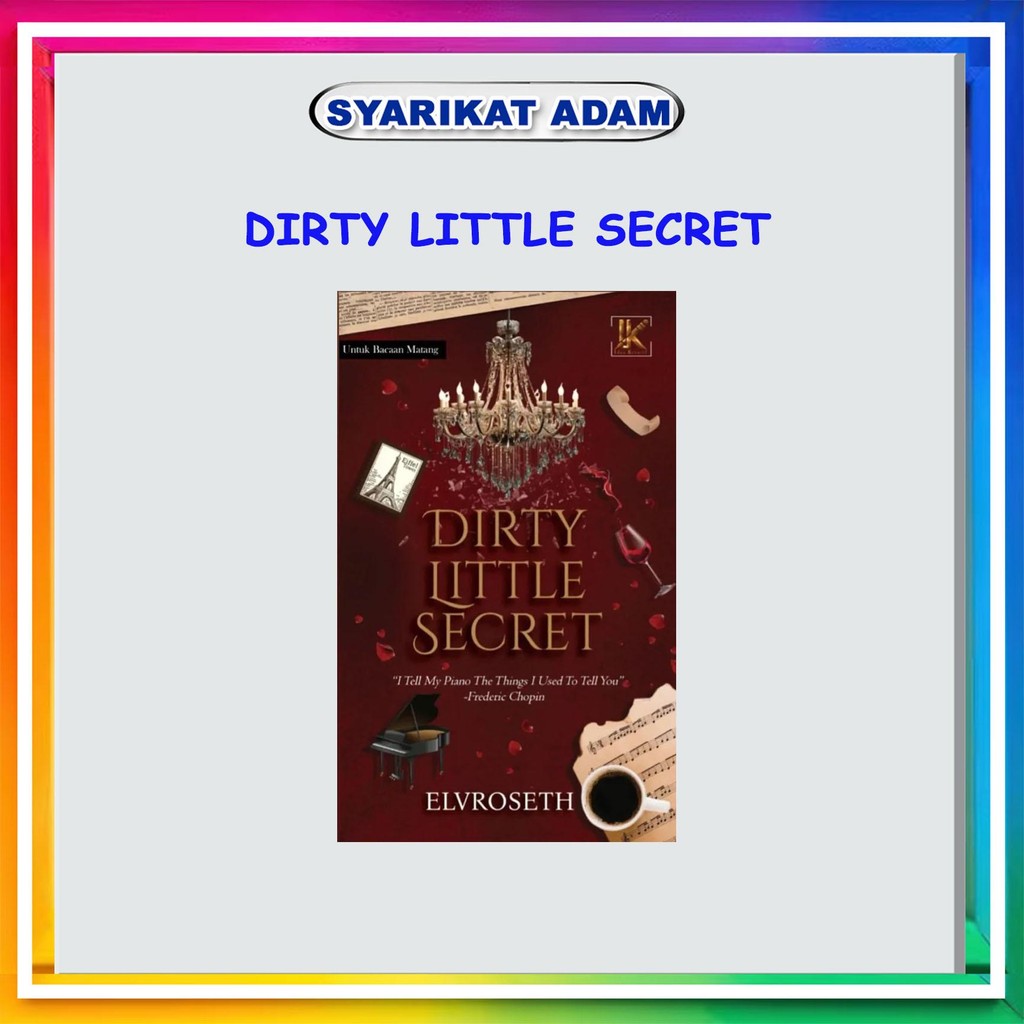 [ADM] NOVEL DIRTY LITTLE SECRET - ELVROSETH