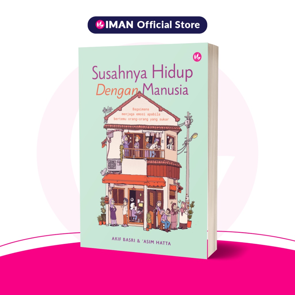 Susahnya Hidup Dengan Manusia by Akif Basri & 'Asim Hatta