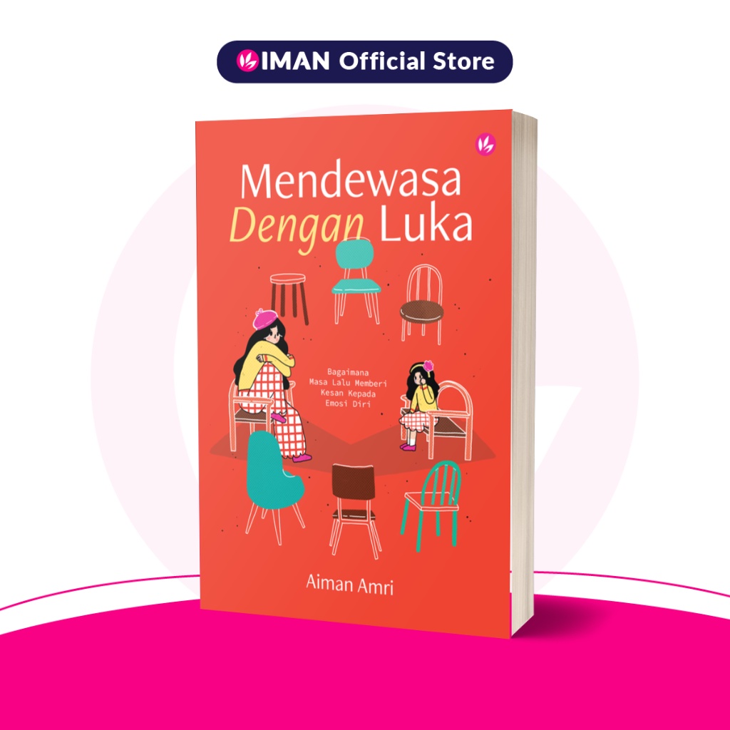 Mendewasa Dengan Luka By Aiman Amri