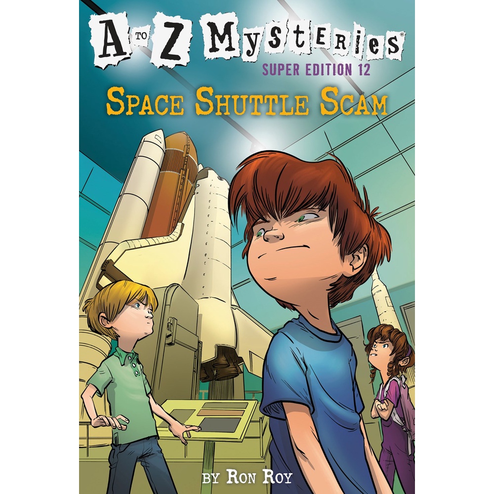 Space Shuttle Scam (A to Z Mysteries Super Edition 12)/Ron Roy [Sanmin Online Bookstore]