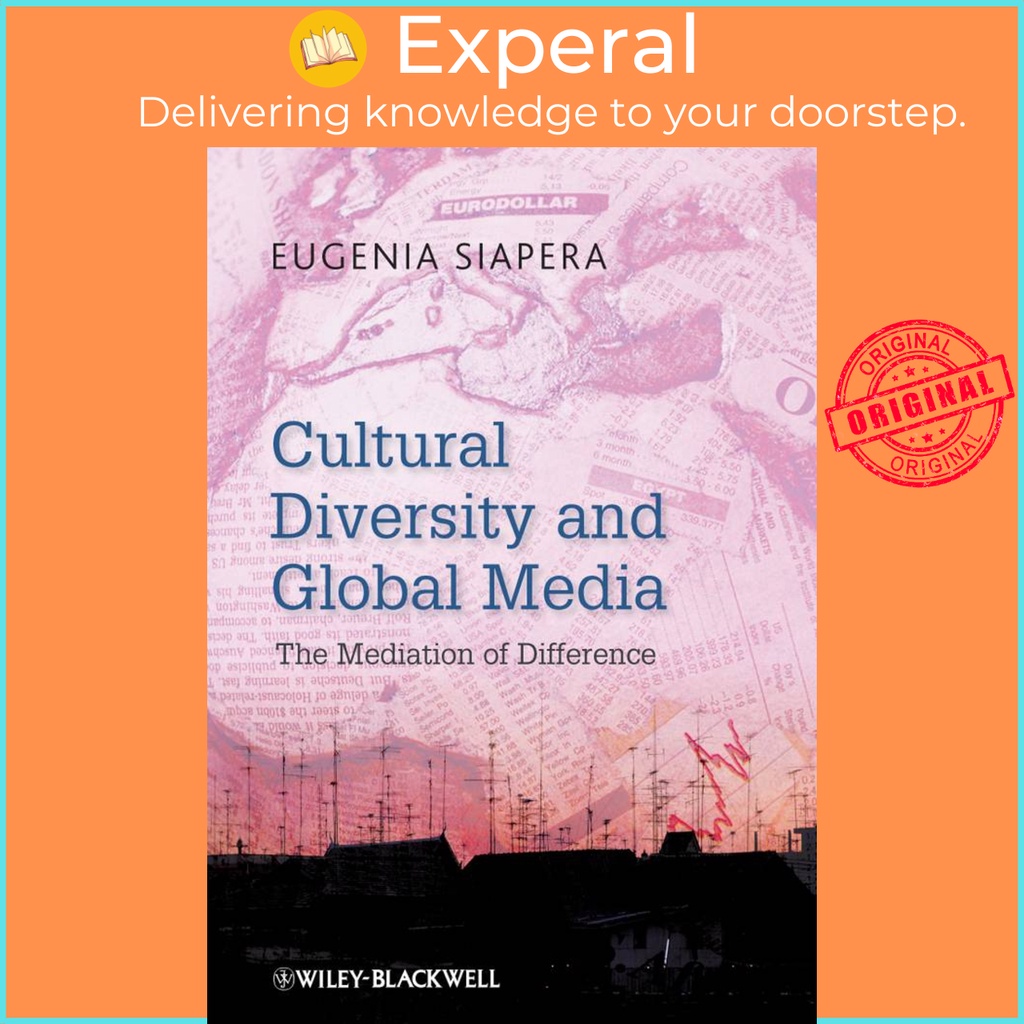 [English - 100% Original] - Cultural Diversity and Global Media - The Mediati by Eugenia Siapera (US edition, paperback)