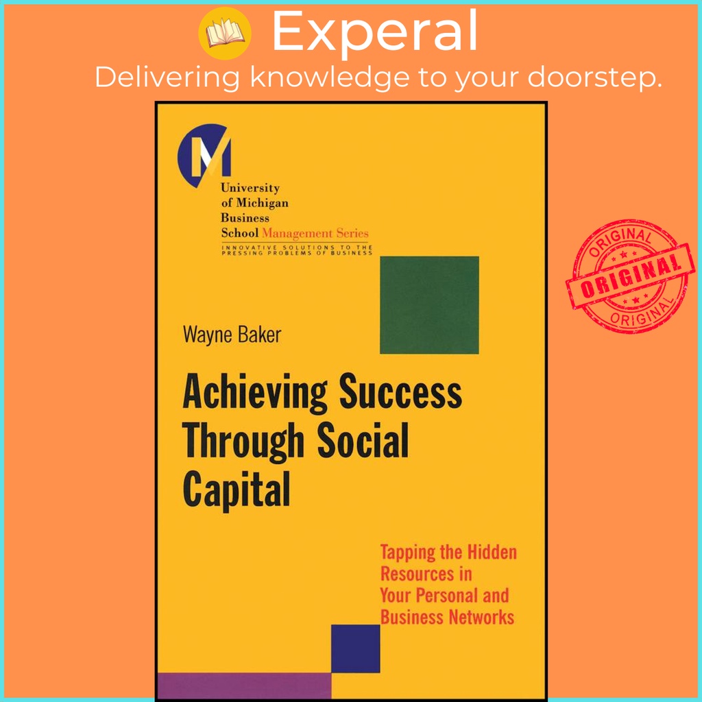 [English - 100% Original] - Achieving Success Through Social Capital - Tapping by Wayne E. Baker (US edition, paperback)