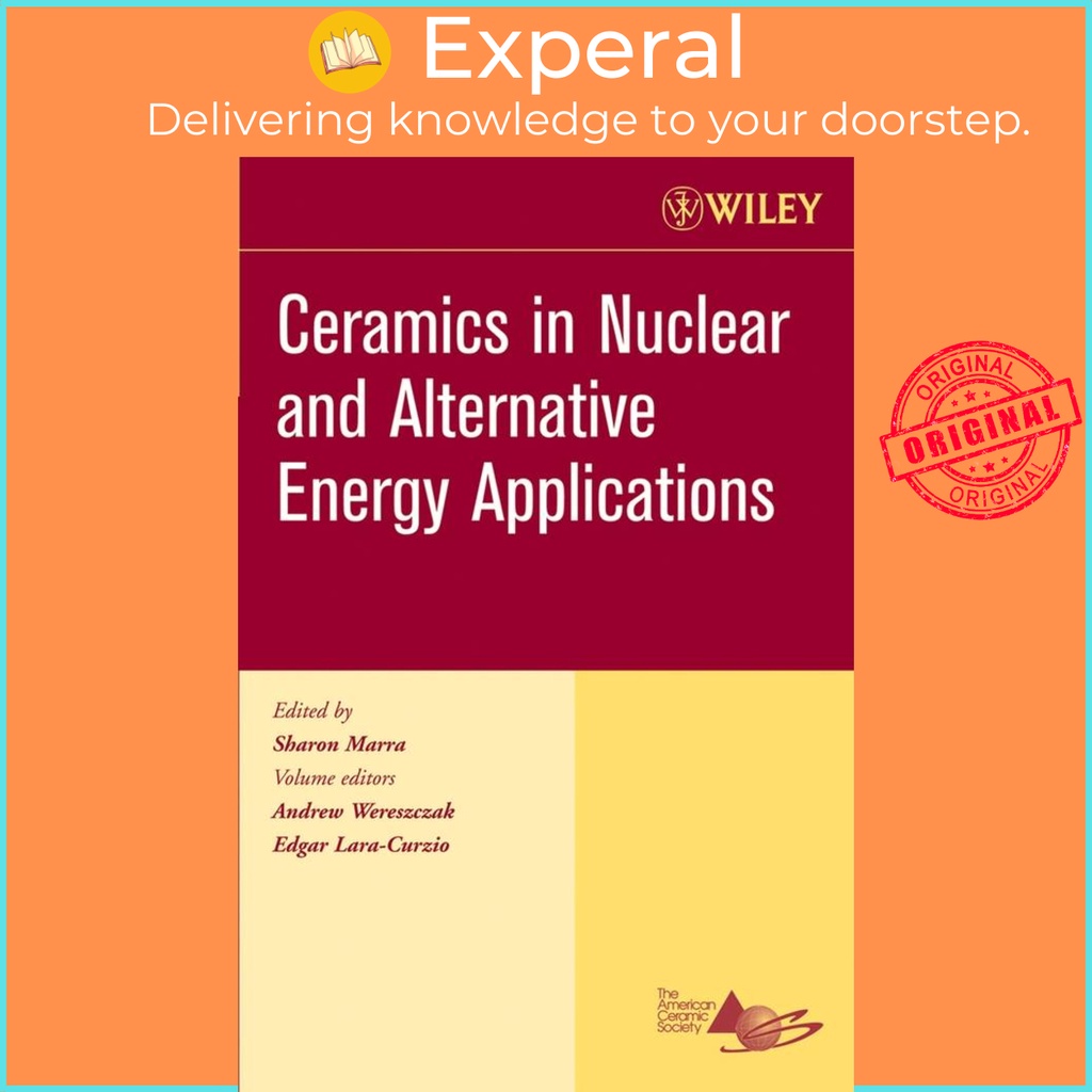 [English - 100% Original] - Ceramics in Nuclear and Alternative Energy Appl by Andrew Wereszczak (US edition, paperback)