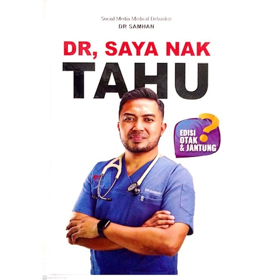 DR, SAYA NAK TAHU (EDISI OTAK DAN JANTUNG)