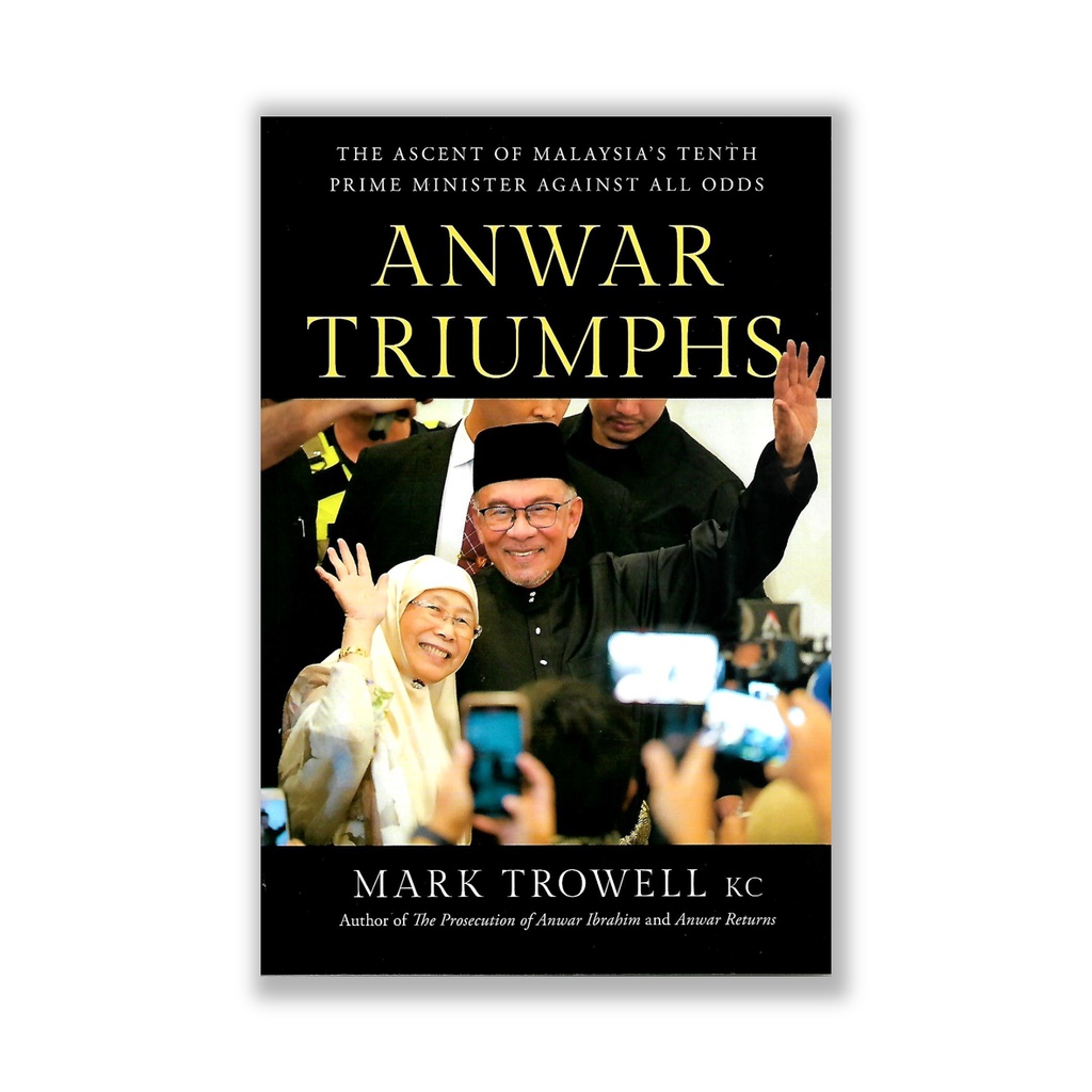 Anwar Triumphs: The Ascent of Malaysia's Tenth Prime Minister Against All Odds