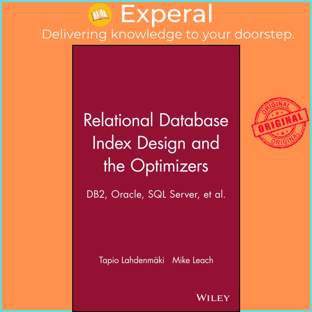 [English - 100% Original] - Relational Database Index Design and the Optimiz by Tapio Lahdenmaki (US edition, hardcover)