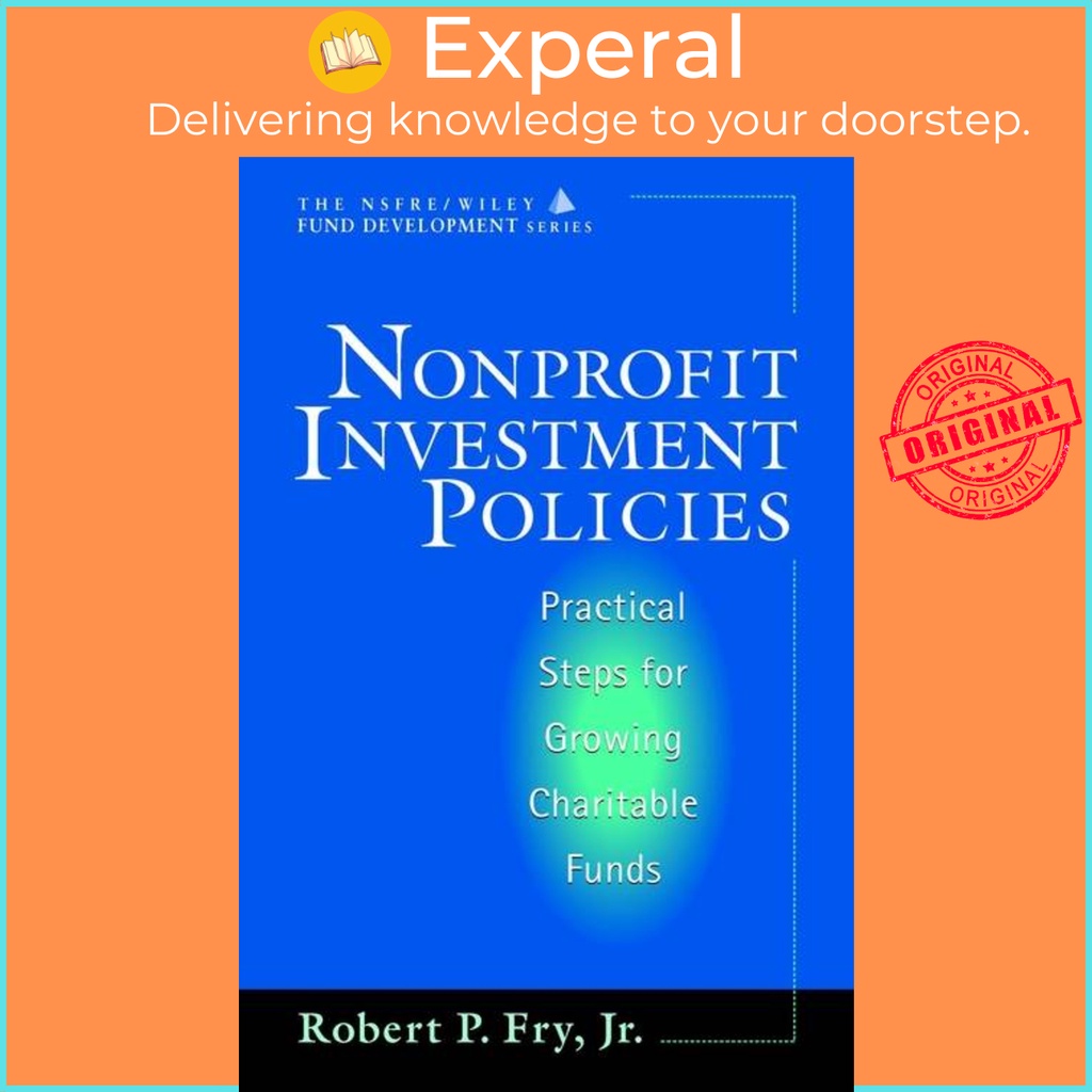 [English - 100% Original] - Nonprofit Investment Policies - Practical Steps for by Robert P. Fry (US edition, hardcover)