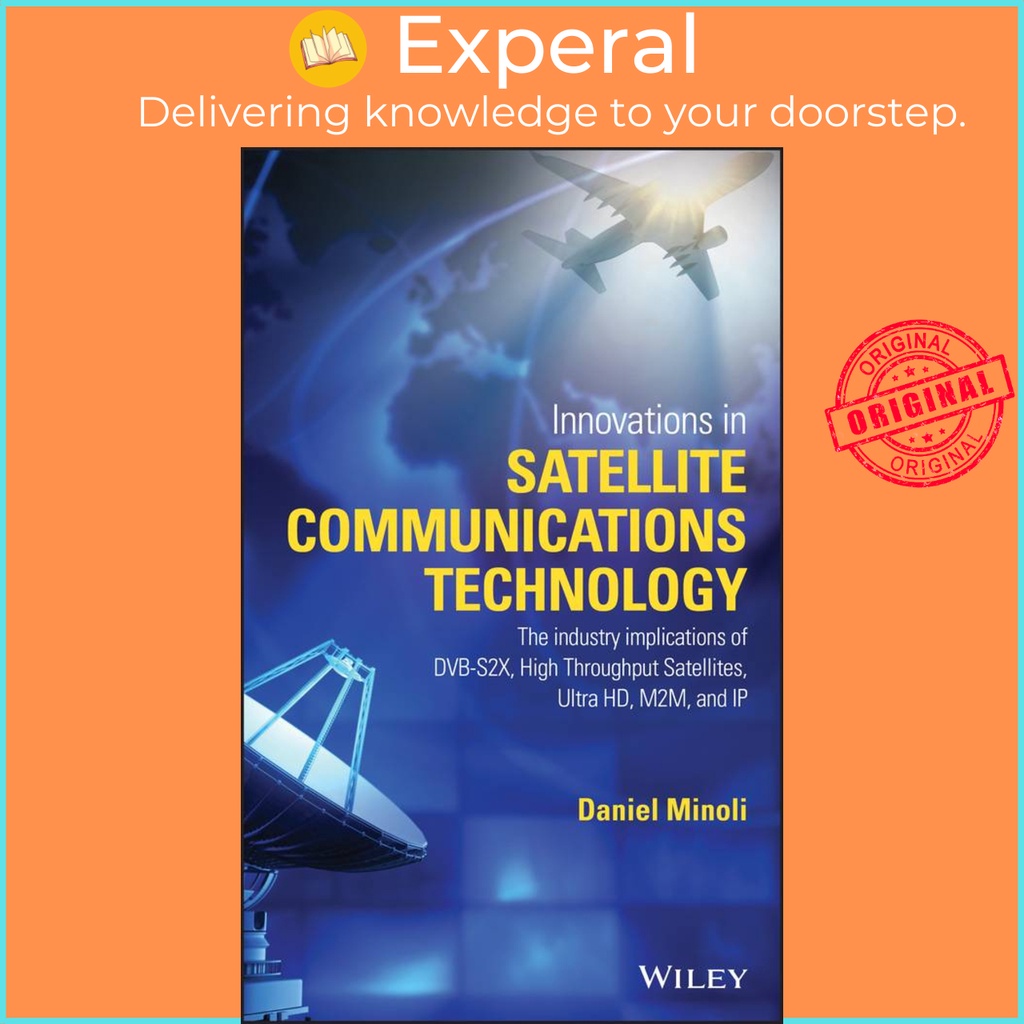 [English - 100% Original] - Innovations in Satellite Communications and Satelli by Daniel Minoli (US edition, hardcover)