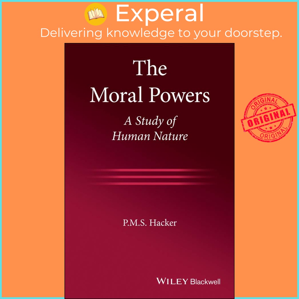 [English - 100% Original] - The Moral Powers - A Study of Human Nature by Peter M Hacker (US edition, paperback)