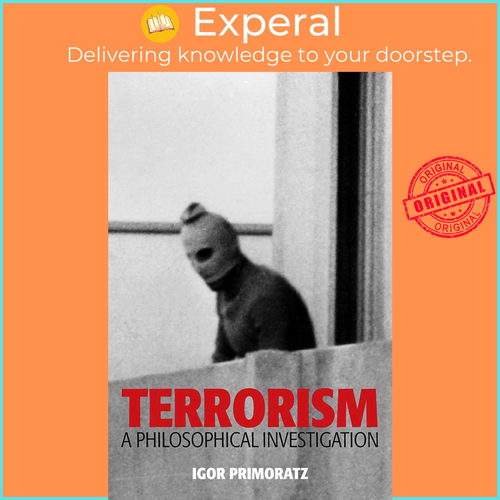 [English - 100% Original] - Terrorism - A Philosophical Investigation by Igor Primoratz (US edition, paperback)