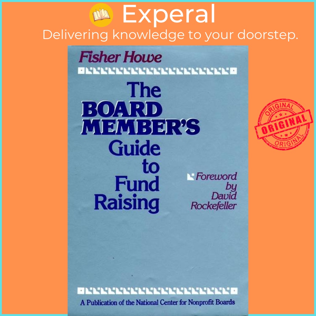 [English - 100% Original] - The Board Member's Guide to Fund Raising by Fisher Howe (US edition, hardcover)