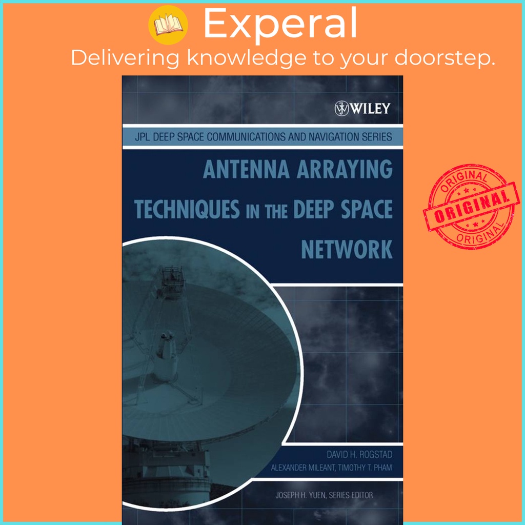 [English - 100% Original] - Antenna Arraying Techniques in the Deep Space Ne by David H. Rogstad (US edition, hardcover)