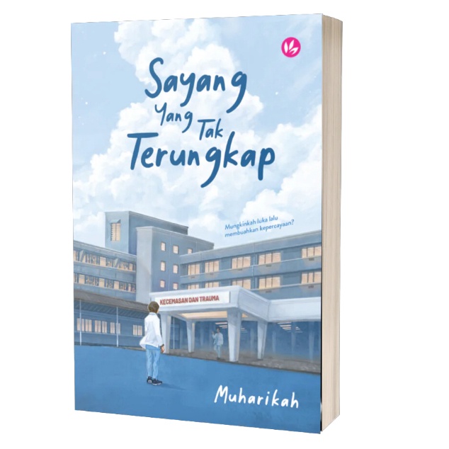 Sayang Yang Tak Terungkap Oleh Muharikah | Iman Publication