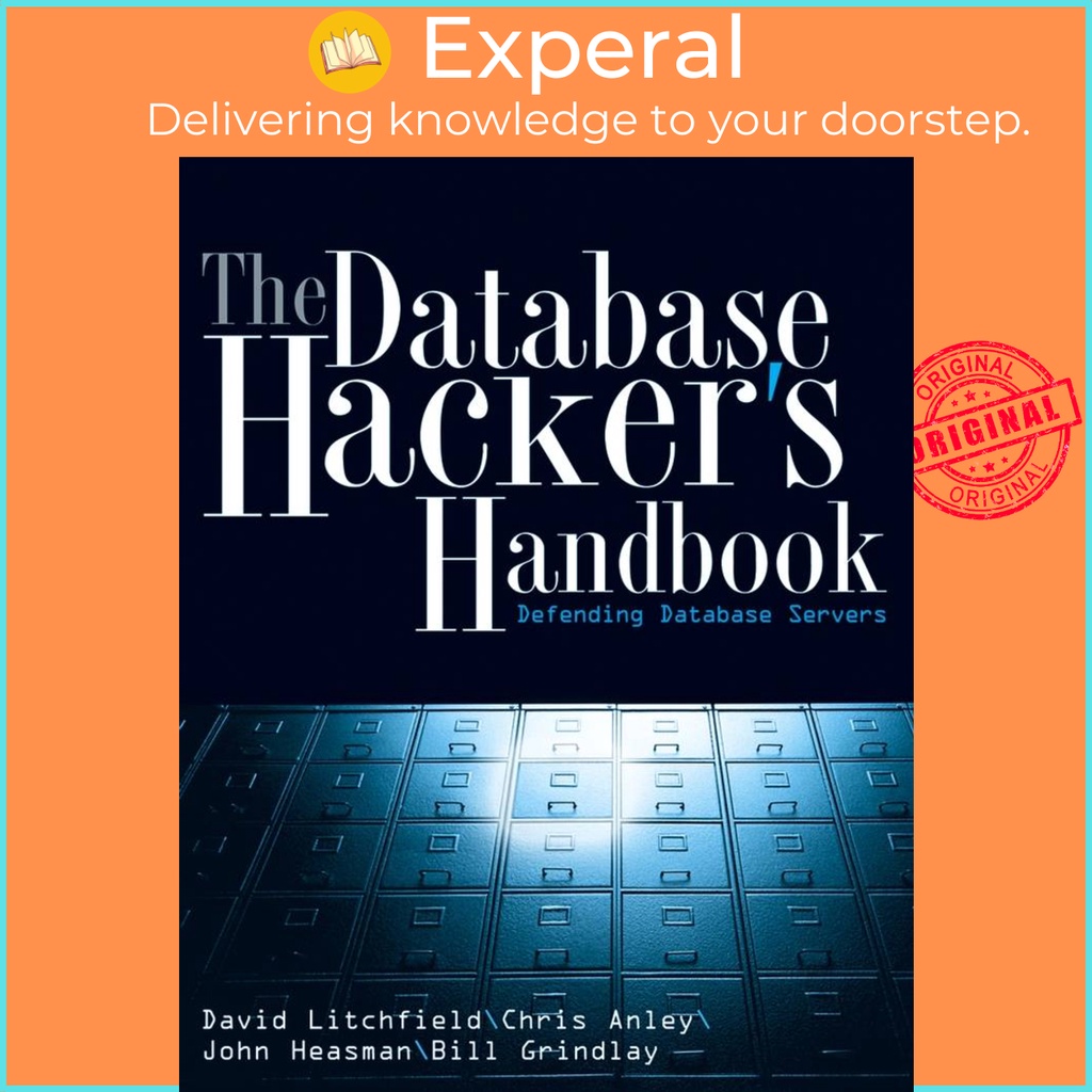 [English - 100% Original] - The Database Hacker's Handbook - Defending Datab by David Litchfield (US edition, paperback)