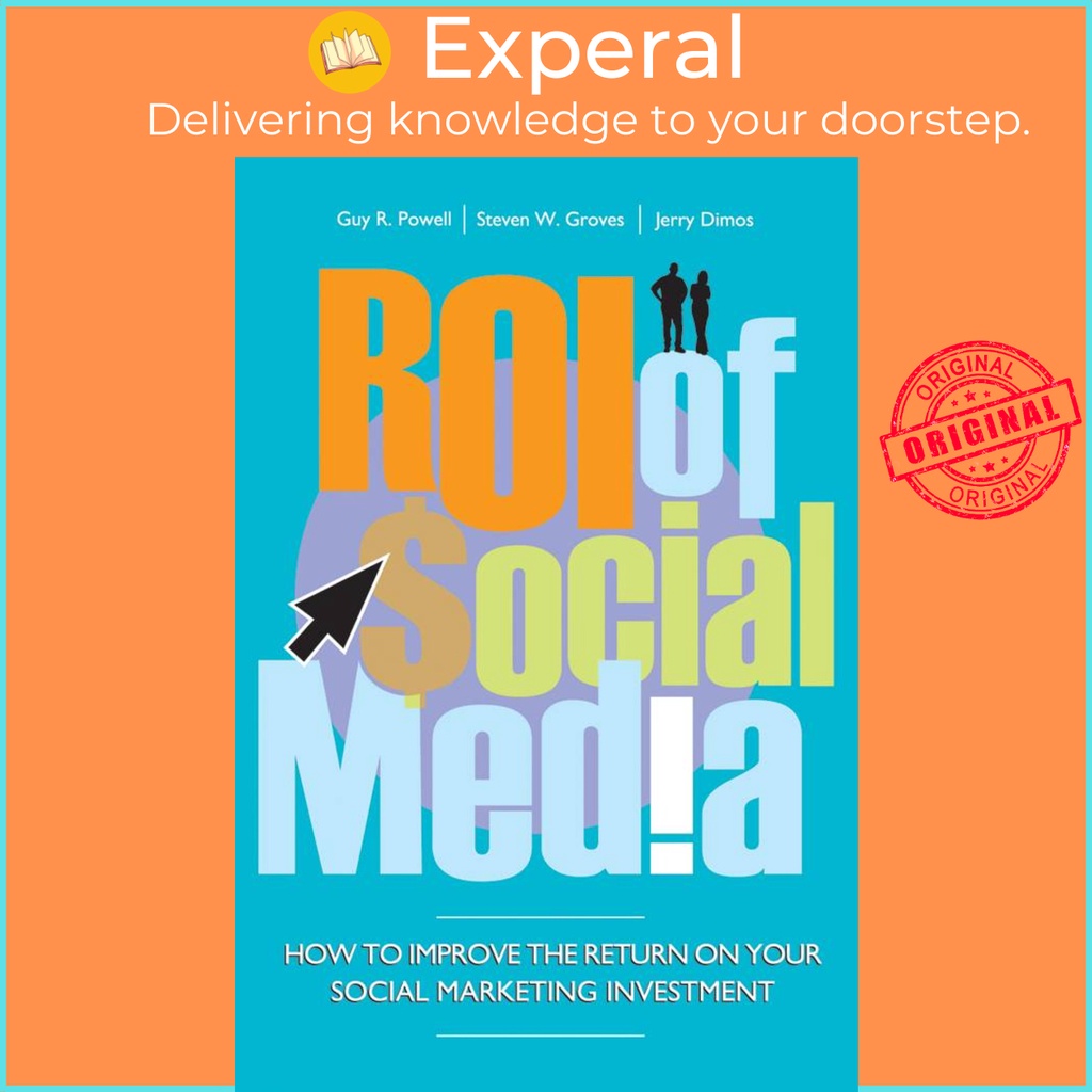 [English - 100% Original] - ROI of Social Media - How to Improve the Return on by Guy R. Powell (US edition, hardcover)