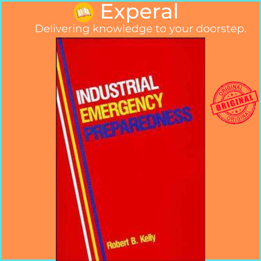 [English - 100% Original] - Industrial Emergency Preparedness by Robert B. Kelly (US edition, hardcover)