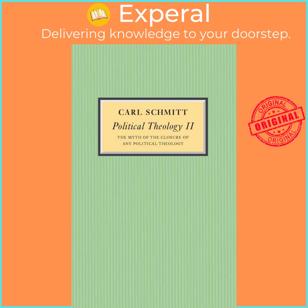 [English - 100% Original] - Political Theology II - The Myth of the Closure of a by Carl Schmitt (US edition, paperback)