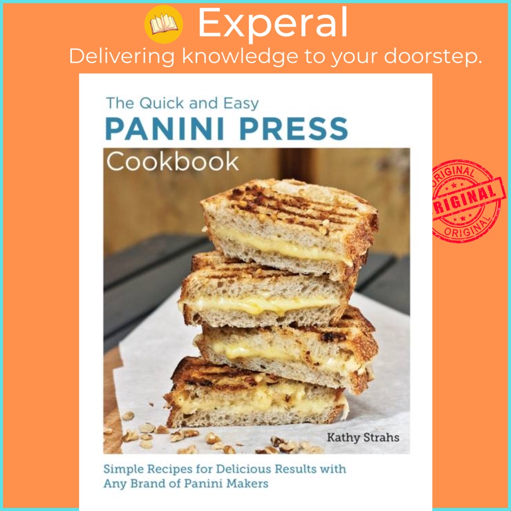 [English - 100% Original] - Quick and Easy Panini Press Cookbook - Simple Recipe by Kathy Strahs (UK edition, paperback)