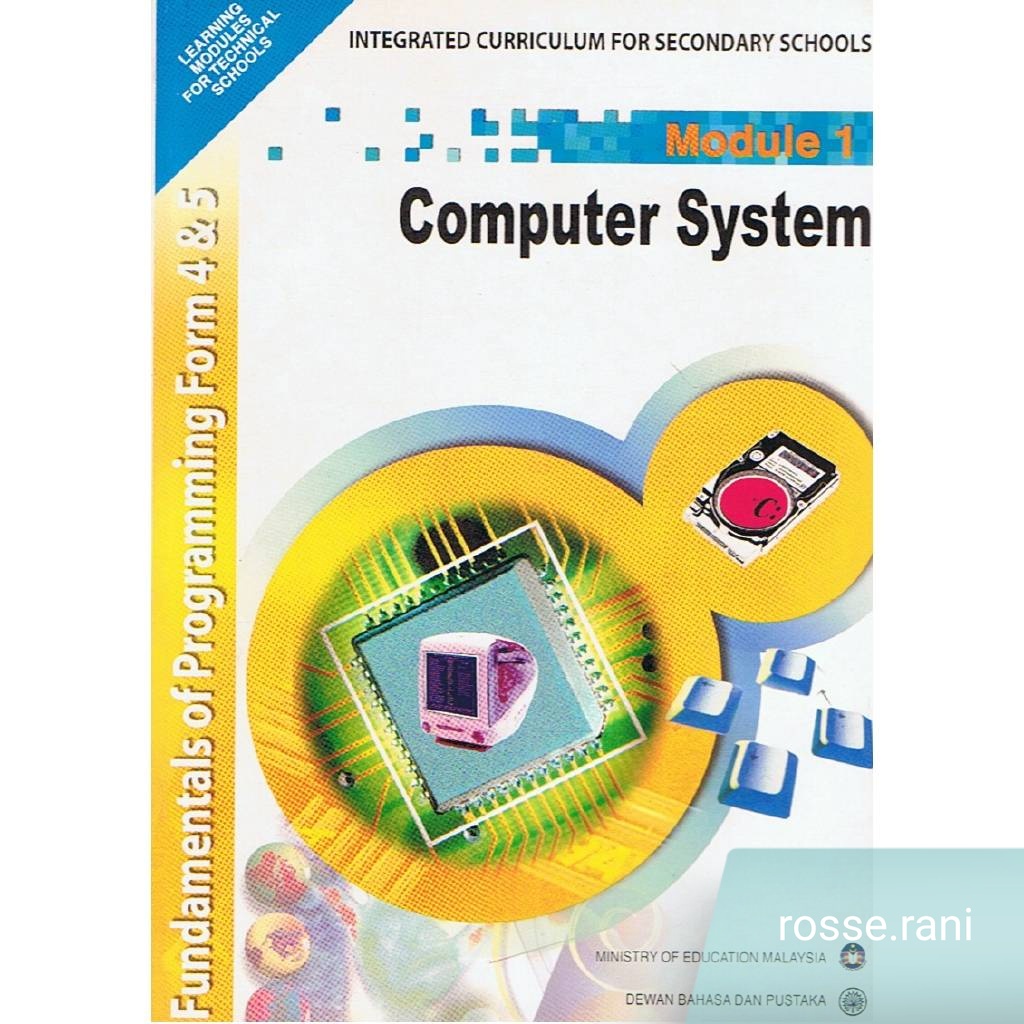 DBP: Buku Teks MPAV LMFTS Fundamentals of Programming Form 4 and 5 Module 1: Computer System