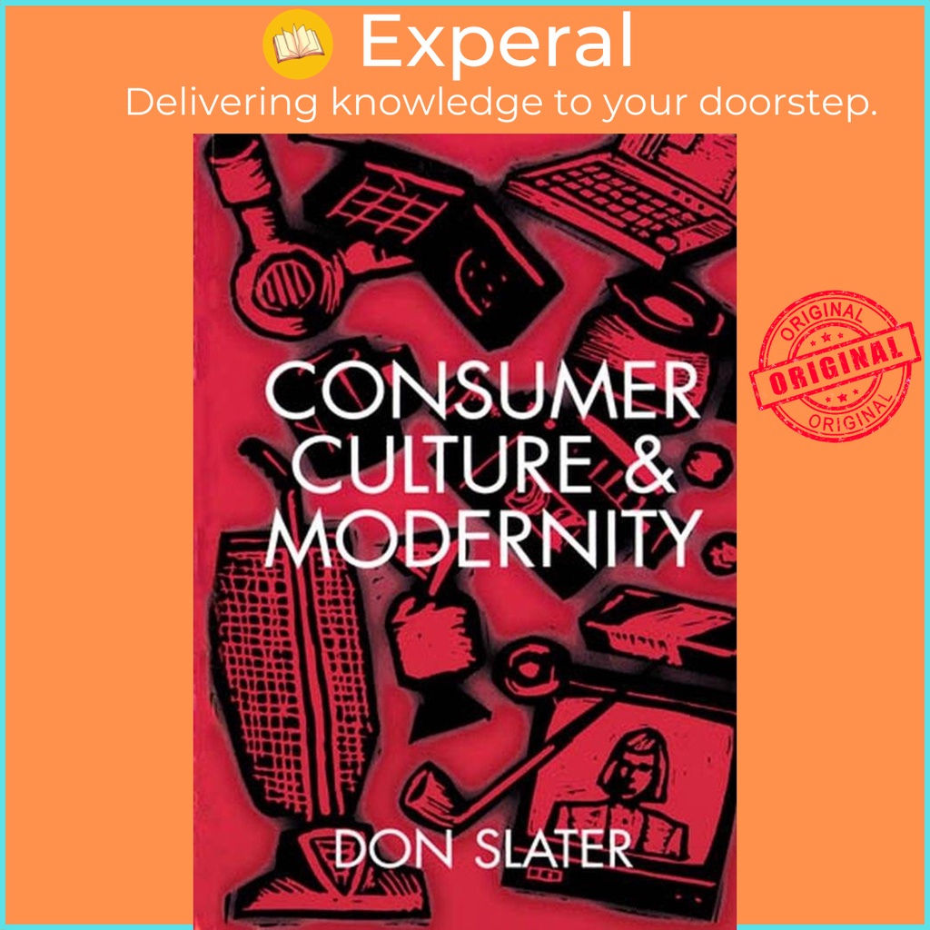 [English - 100% Original] - Consumer Culture and Modernity by Don Slater (US edition, paperback)