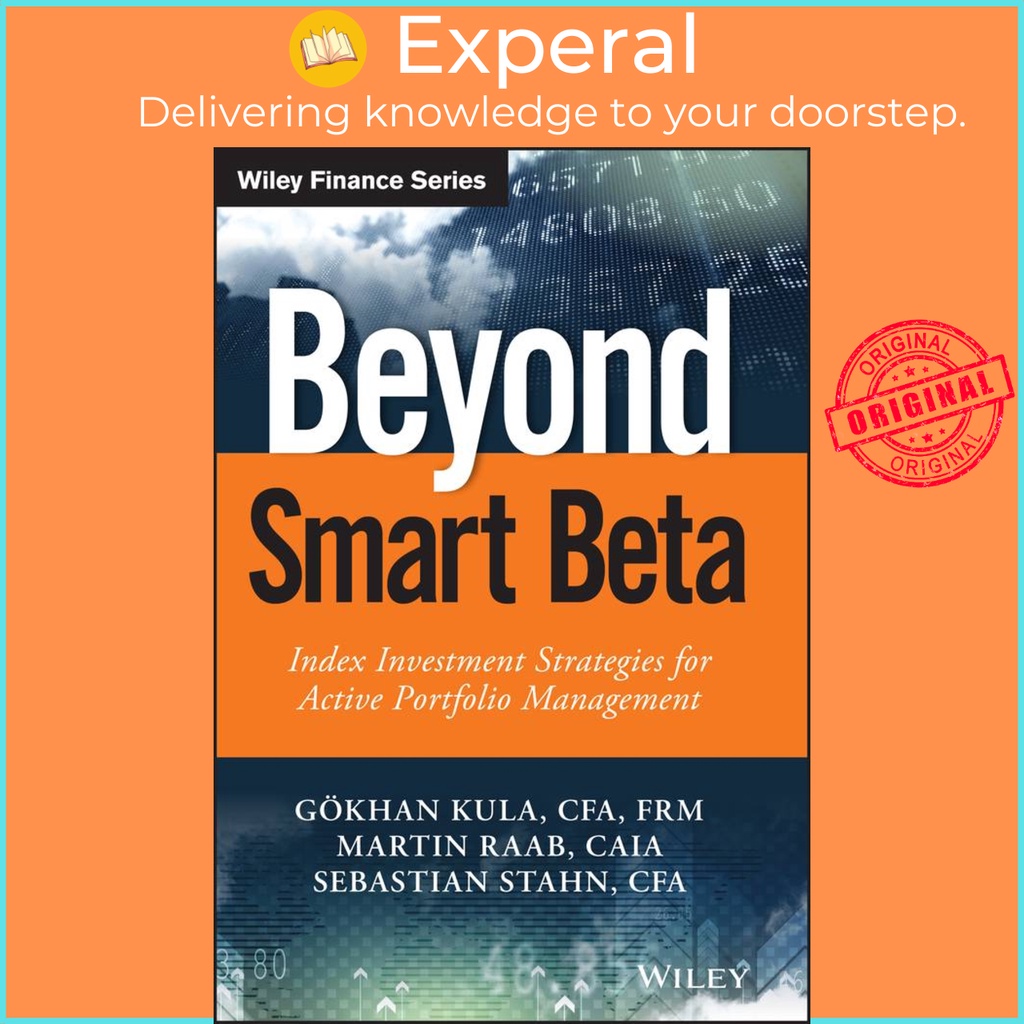 [English - 100% Original] - Beyond Smart Beta - Index Investment Strategies for by Goekhan Kula (US edition, hardcover)