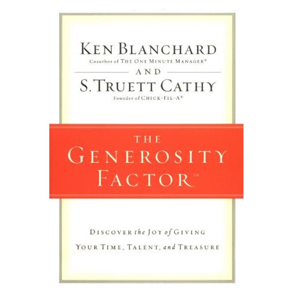 The Generosity Factor: Discover the Joy of Giving Your Time, Talent, and Treasure / Business