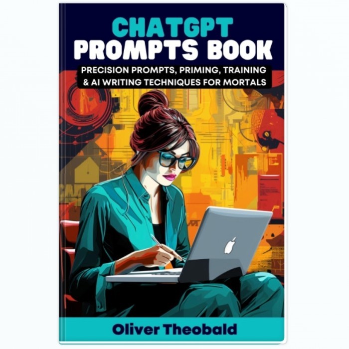 ChatGPT Prompts Book: Precision Prompts, Role Prompting, Training