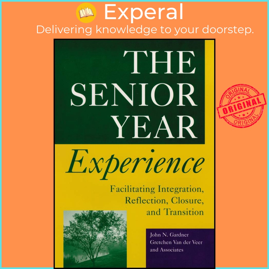 [English - 100% Original] - The Senior Year Experience - Facilitating Integra by John N. Gardner (US edition, paperback)